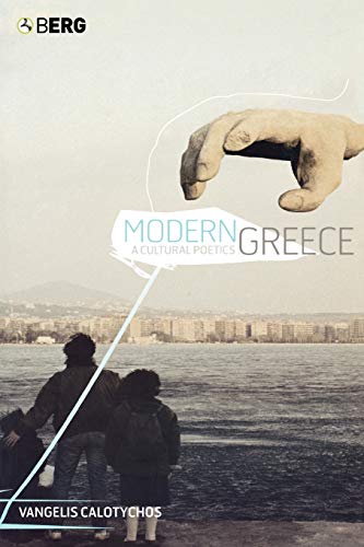 Modern Greece: A Cultural Poetics