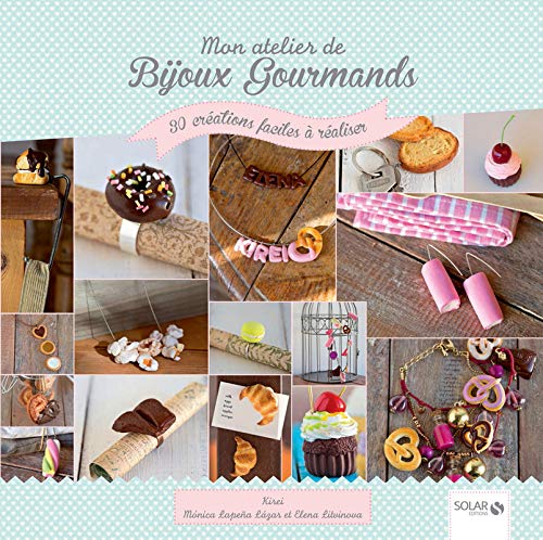 Mon atelier de Bijoux Gourmands