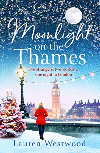 Moonlight on the Thames: a heartwarming and emotional love story for winter 2019