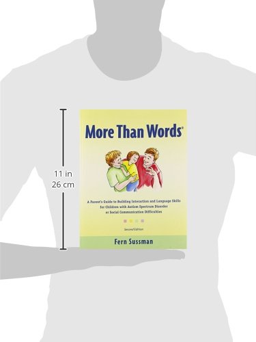 More Than Words: A Parents  Guide to Building Interaction and Lanuage Skills for Children with Autism Spectrum Disorder or Social Communication Difficulties