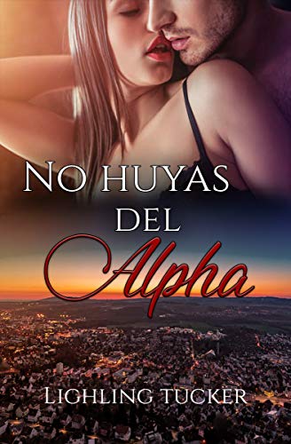 No huyas del Alpha : Devoradores (romántica, autoconclusivo)