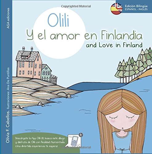 Olili Y El Amor En Finlandia (Olili And Love In Finland) - Edición Bilingüe (Olili Y Sus Aventuras)