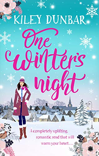 One Winter's Night: A gorgeously uplifting, romantic read that will warm your heart (Kelsey Anderson Book 2) (English Edition)