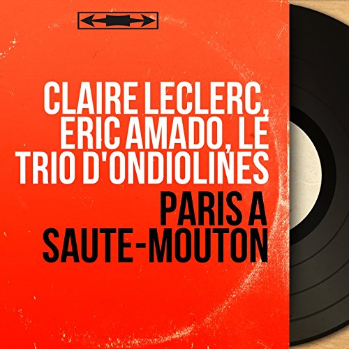 Paris à saute-mouton (feat. Jacques Carpentier, Georges Guinot, René Lorthios) [Mono Version]