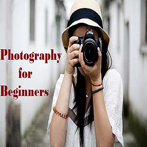 Photography for Beginners