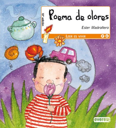 Poema de olores (Leer es vivir / Poesía)