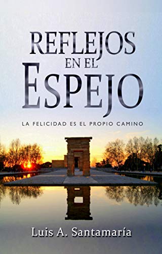 Reflejos en el espejo: La felicidad es el propio camino | NOVELA DE INTRIGA