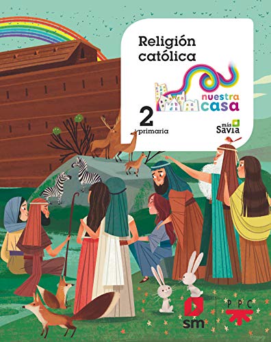 Religión católica. 2 Primaria. Nuestra casa