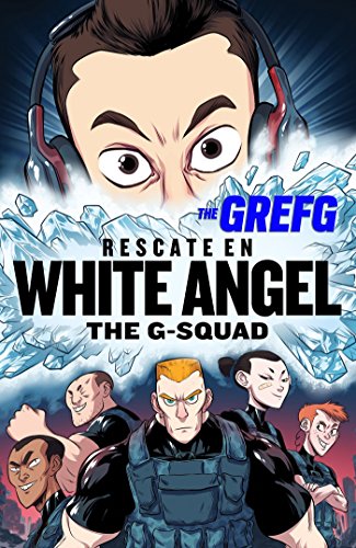 Rescate en White Angel (The G-Squad)