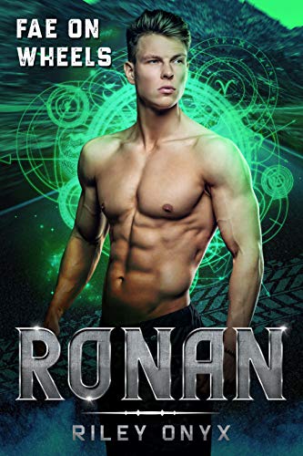 Ronan: bad boy fae warrior (Fae on Wheels Book 3) (English Edition)