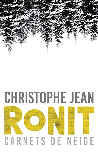 Ronit: Carnets de neige (French Edition)