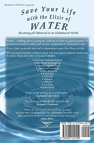 Save Your Life with the Elixir of Water: Becoming pH Balanced in an Unbalanced World: 4 (How to Save Your Life)