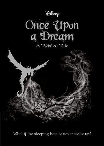 SLEEPING BEAUTY: Once Upon a Dream (Twisted Tales 464 Disney)