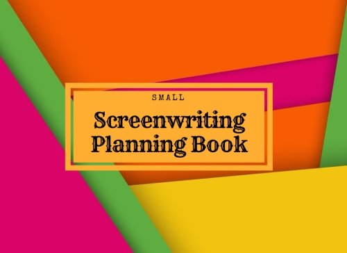 Small Screenwriting Planning Book: Rainbow 8.25"x 6" Film Making Handbook Text Book Journal | Enhance Your Creative Process- Sketch Write & Note ... 1 Frame Per Page: Volume 2 (Performing Arts)