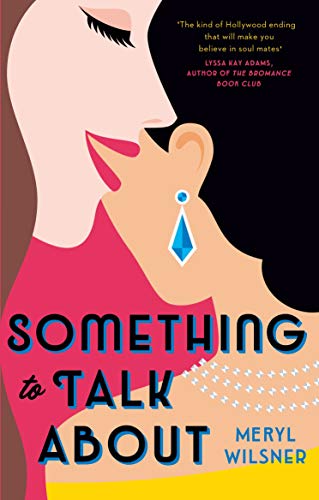 Something to Talk About: the perfect feel-good love story to escape with this summer (English Edition)