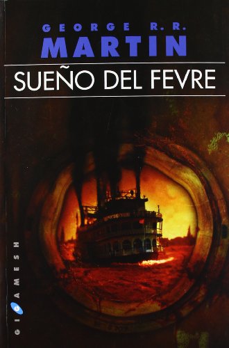 Sueño del Fevre (Gigamesh Ficción)