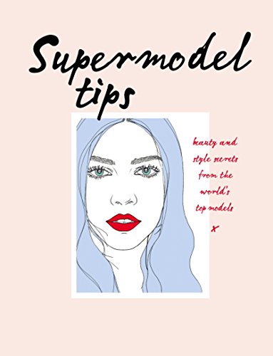 Supermodel Tips: Runway secrets from the world’s top models