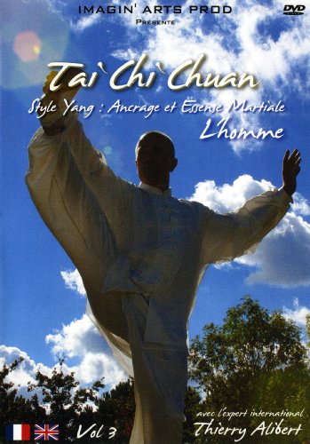 tai Chi Chuan Vol. 3 : Style Yang, ancrage et essence martiale [Francia] [DVD]