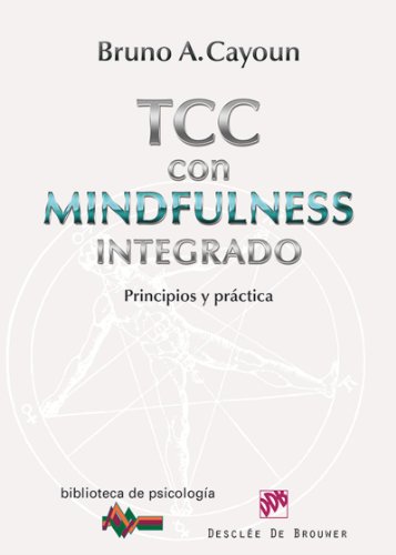 Terapia Cognitivo-Conductual con Mindfulness integrado (Biblioteca de Psicología)