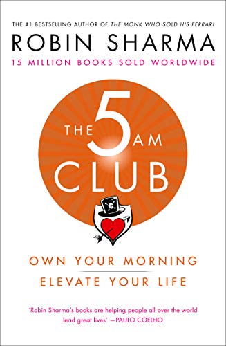 The 5 AM Club: Own Your Morning. Elevate Your Life. (English Edition)