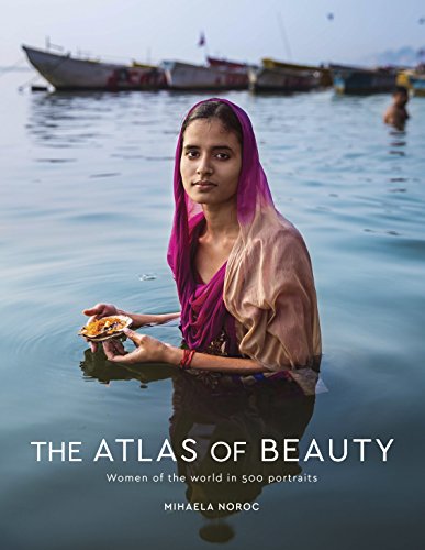 The Atlas Of Beauty: Women of the World in 500 Portraits