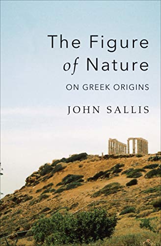 The Figure of Nature: On Greek Origins (Studies in Continental Thought) (English Edition)