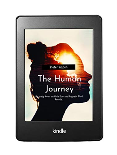 The Human Journey: Study Notes on Chris Duncan - Magnetic Mind Recode (English Edition)