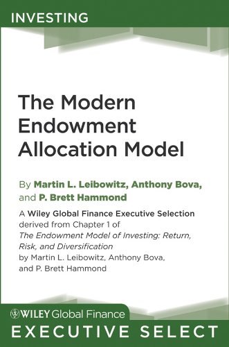 The Modern Endowment Allocation Model (Wiley Global Finance Executive Select Book 187) (English Edition)