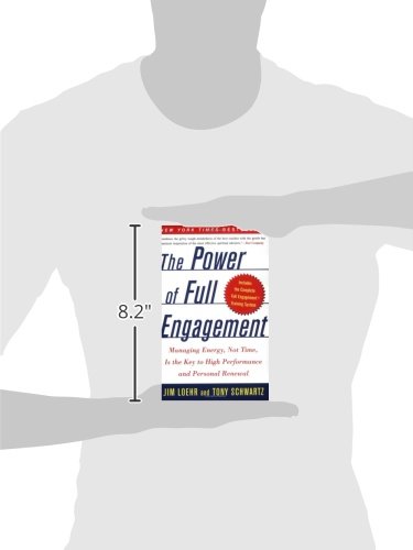 The Power of Full Engagement: Managing Energy, Not Time, Is the Key to High Performance and Personal Renewal