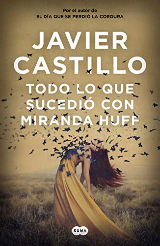 Todo lo que sucedió con Miranda Huff (Tinta negra)