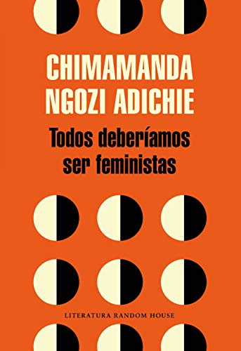 Todos deberíamos ser feministas (Literatura Random House)