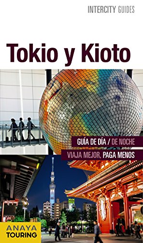 Tokio y Kioto (INTERCITY GUIDES - Internacional)