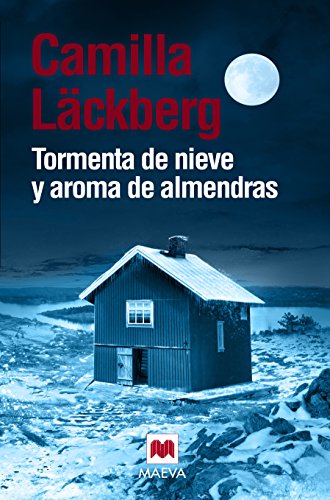 Tormenta de nieve y aroma de almendras (Camilla Läckberg)