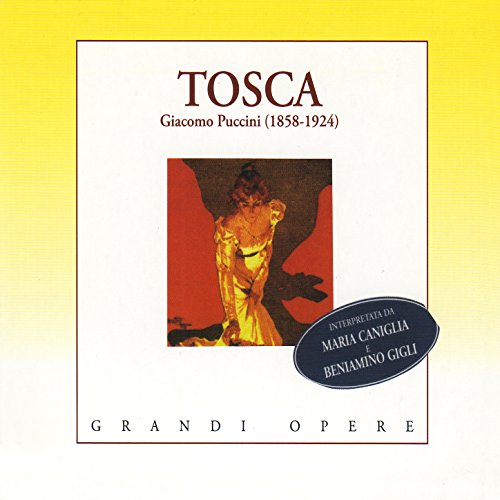 Tosca: Act II - "Floria!... Amore..." (Cavaradossi)