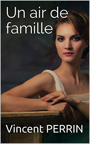 Un air de famille (French Edition)