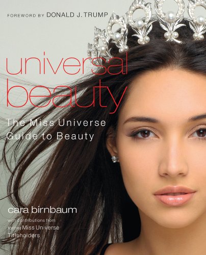 Universal Beauty: The MISS UNIVERSE Guide to Beauty (English Edition)