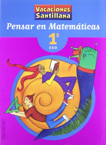 Vacaciónes Santillana, pensar en matemáticas, 1 ESO - 9788429494440