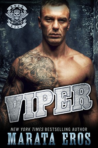 Viper : Road Kill MC Series (Motorcycle Club / Navy SEAL Romance Thriller Book 8) (English Edition)