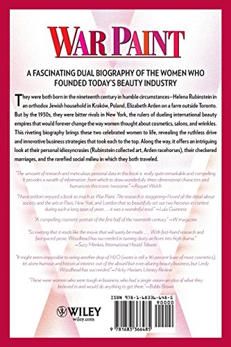 War Paint: Madame Helena Rubinstein and Miss Elizabeth Arden: Their Lives, Their Times, Their Rivalry