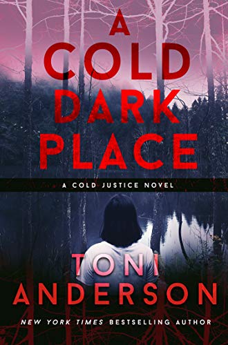 A Cold Dark Place (Cold Justice Book 1) (English Edition)