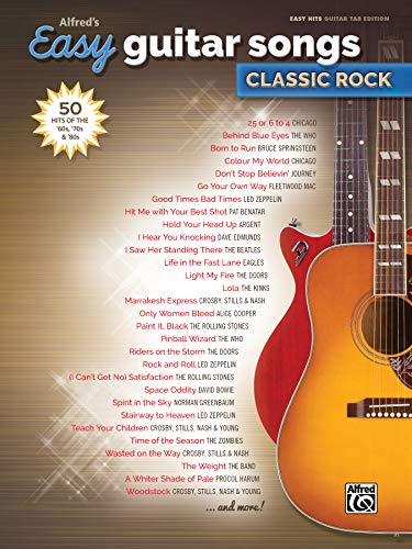 Alfred's Easy Guitar Songs -- Classic Rock: 50 Hits of the '60s, '70s & '80s (Alfred's Easy Hits, Guitar Tab Edition)