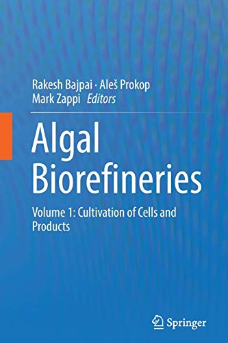 Algal Biorefineries: Volume 1: Cultivation of Cells and Products