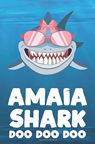 Amaia - Shark Doo Doo Doo: Blank Ruled Personalized & Customized Name Shark Notebook Journal for Girls & Women. Funny Sharks Desk Accessories Item for ... Birthday & Christmas Gift for Women.