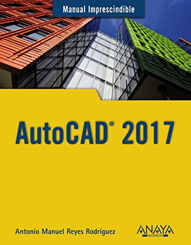 AutoCAD 2017 (Manuales Imprescindibles)