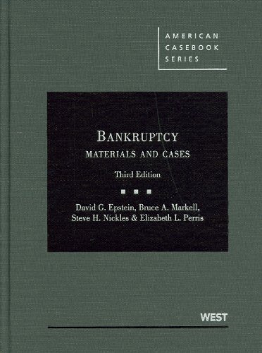 Bankruptcy: Materials and Cases (American Casebook Series)