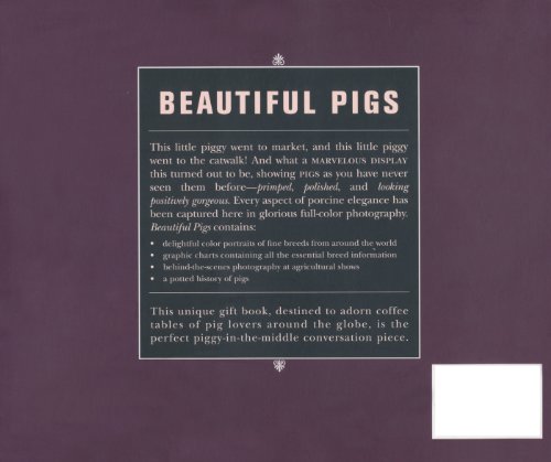 Beautiful Pigs: Potraits of Fine Breeds