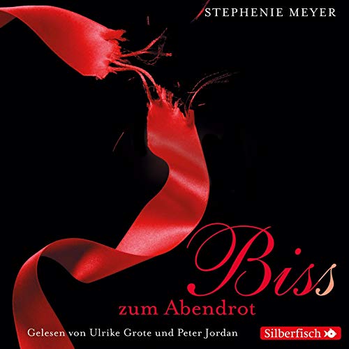 Biss zum Abendrot: 6 CDs (Bella und Edward, Band 3)