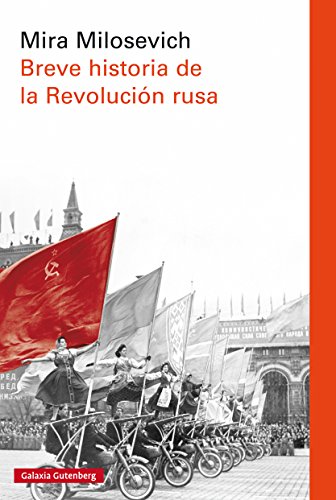 Breve historia de la revolución rusa