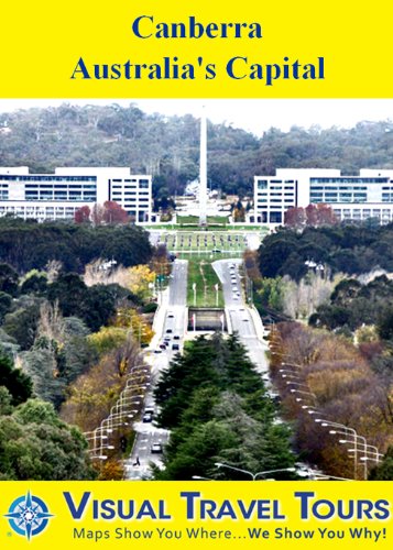 Canberra, Australia's Capital: A Self-guided Pictorial Sightseeing Tour (Tours4Mobile, Visual Travel Tours Book 216) (English Edition)