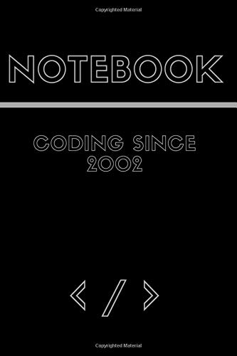 Coding since 2002 notebook: Lined notebook- black cover - 6 x 9 inches - 110 page(55 sheets) - Matte finish cover